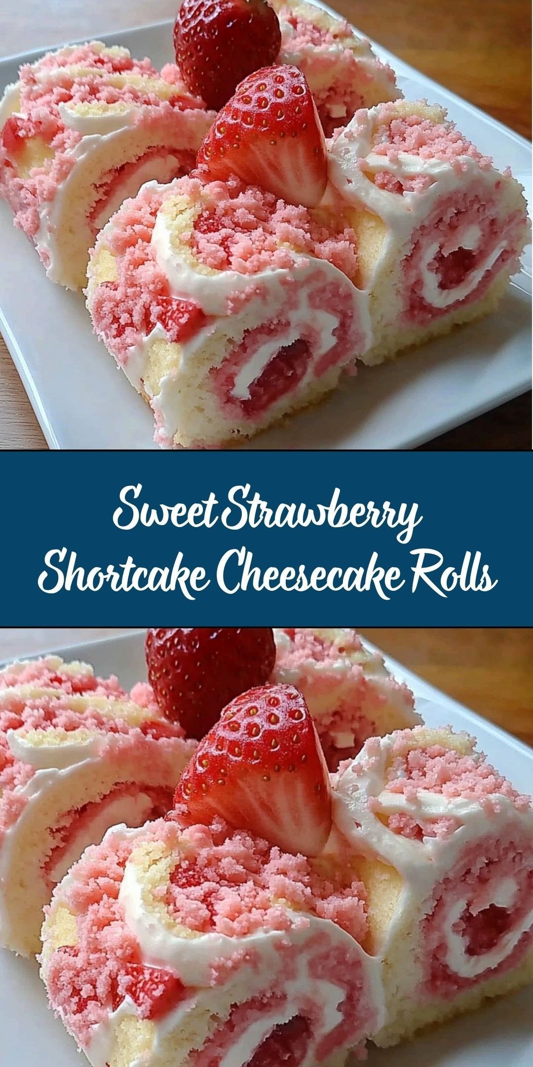 Strawberry Shortcake Cheesecake Rolls